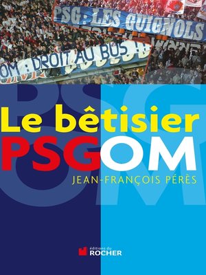 cover image of Le bêtisier PSG/OM